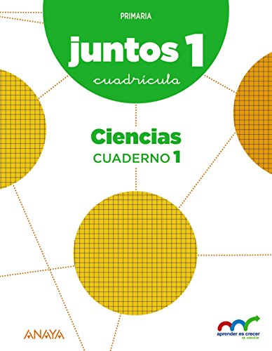 Aprender es crecer juntos 1º Cuadrícula Cuaderno de Ciencias 1 (Aprender es crecer juntos en conexión)978846788610