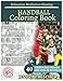 Produktbild HANDBALL Coloring book for Adults Relaxation  Meditation Blessing: Sport  Coloring Book , Sketch books , Relaxation Meditation , adult coloring books