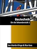 Image de Bautechnik: für die Sekundarstufe 1 (Arbeitslehre unterrichten, Band 2)