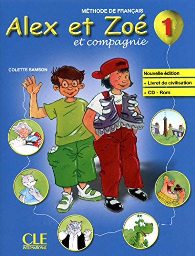 Alex et zoé et compagnie per la scuola elementare con cd - rom: alex et zoé 1 livre de l'élève - édition 2010