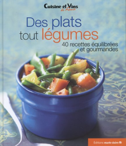 Download Des plats tout légumes : 40 recettes équilibrées et gourmandes Download Des plats tout légumes : 40 recettes équilibrées et gourmandes
