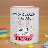 La mente es Maravillosa - Taza 'Hasta el infinito y mas allá, la mejor del mundo es mi mamá'