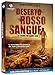 Deserto Rosso Sangue