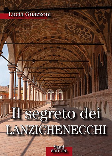 Download Il segreto dei lanzechenecchi Download Il segreto dei lanzechenecchi