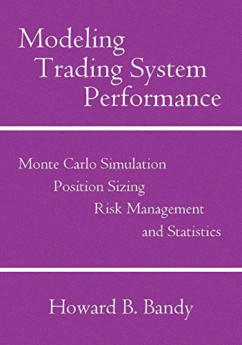 Télécharger Modeling Trading System Performance: Monte Carlo Simulation, Position Sizing, Risk Management, and S livre En ligne
