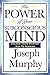 The Power of Your Subconscious Mind by 