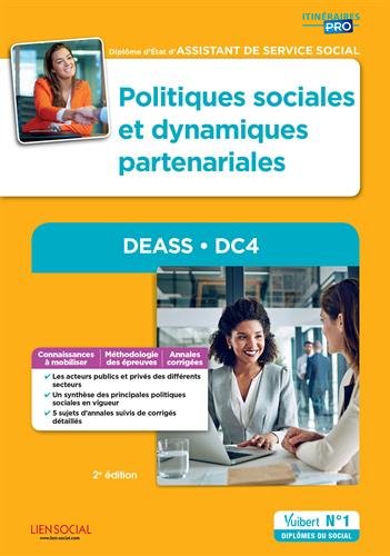 Télécharger Politiques sociales et dynamiques partenariales - DEASS - DC4 - Diplôme d'État d'Assistant de serv livre En ligne