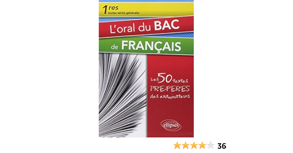 Amazon Fr L Oral Du Bac De Francais Premieres Toutes Series Les 50 Textes Preferes Des Examinateurs Ruhlmann Alain Livres