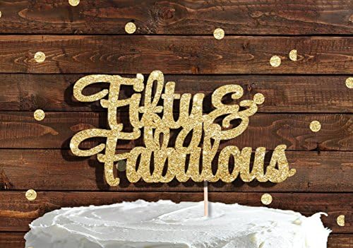 FIFTY AND FABULOUS Gold Glitter Cake Topper 50 Birthday Party &amp; 50th Fiftieth Toppers Cupcake