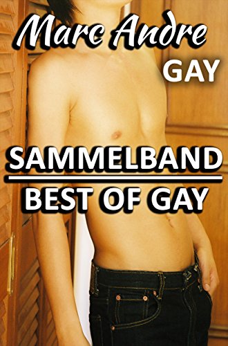 Sammelband - Best of Gay: Vier schwul-erotische Geschichten
