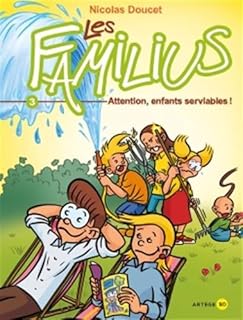 jaquette livre Les Familius, Attention, enfants serviables !: Tome 3