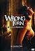 Wrong turn 3 - Svolta mortale