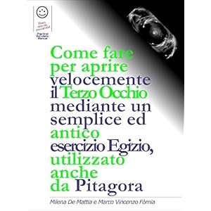 Come fare per aprire velocemente il Terzo Occhio mediante un semplice ed antico eserc