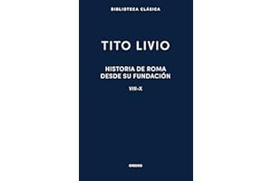 Historia de Roma desde su fundación. Libros VIII-X (Biblioteca Clásica Gredos)