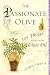 Produktbild The Passionate Olive: 101 Things to Do with Olive Oil