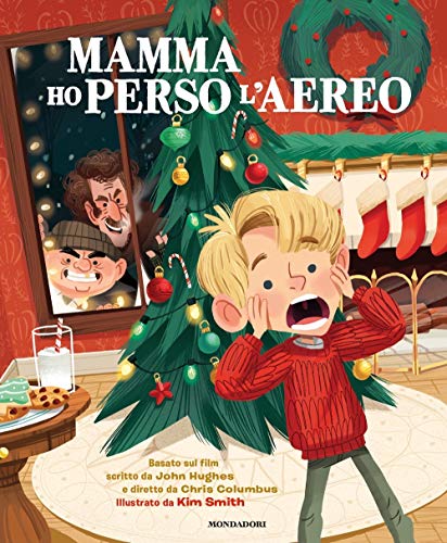 Mamma ho perso l'aereo basato sul film. Ediz. a colori
