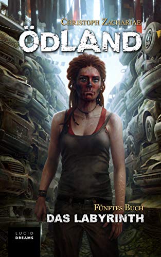 ÖDLAND Fünftes Buch Das Labyrinth