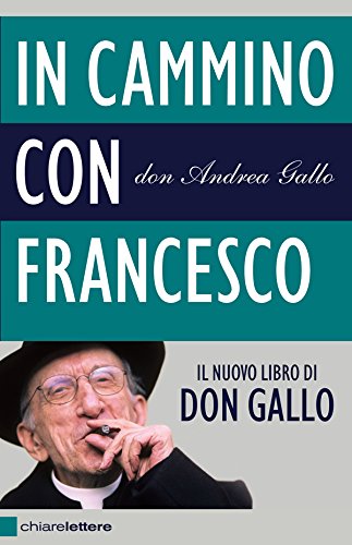 Download In cammino con Francesco: Dopo il Conclave. Povertà, giustizia, pace Download In cammino con Francesco: Dopo il Conclave. Povertà, giustizia, pace