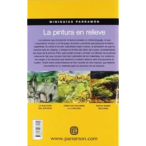 La Pintura En Relieve (Miniguías Parramón)