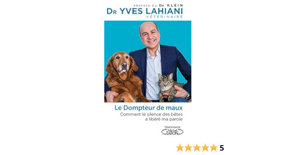 Amazon Fr Le Dompteur De Maux Lahiani Yves Vogel Lise Klein Michel Livres Amazon Fr Le Dompteur De Maux Lahiani Yves Vogel Lise Klein Michel Livres