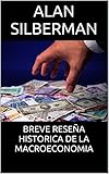 Image de BREVE RESEÑA HISTORICA DE LA MACROECONOMIA (Spanish Edition)