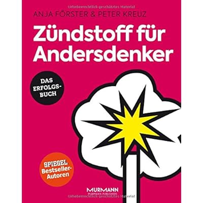 Zündstoff für Andersdenker