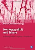 Image de Homosexualität und Schule: Handlungsfelder - Zugänge - Perspektiven