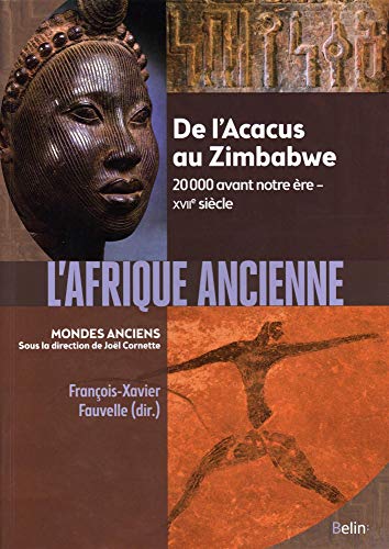 Télécharger L'Afrique ancienne : De l’Acacus au Zimbabwe. 20 000 avant notre ère-XVIIe siècle Livre PDF Gratuit