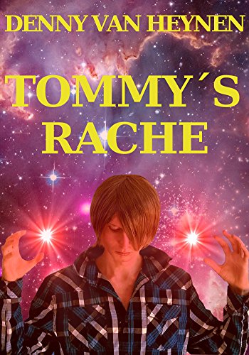 Tommy´s Rache von [van Heynen, Denny]
