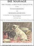 Image de Die Massage - ihre Theorie und practische Verwerthung in der Veterinärmedicin (German Edition)