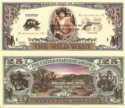Wild West Cowboy Western Dead Or Alive Dollar Bills X 2