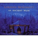 An Ancient Muse - Loreena Mckennitt