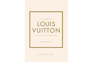Little Book of Louis Vuitton: The Story of the Iconic Fashion House: 9