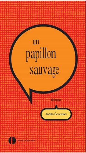 couverture de : Un papillon sauvage