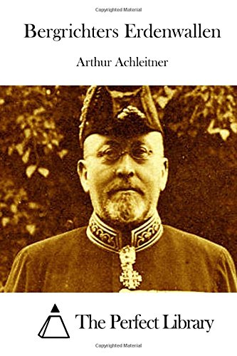 Bergrichters Erdenwallen (Perfect Library)