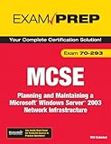 Image de MCSEe 70-293 Exam Prep: Planning And Maintaining a Microsoft Windows Server 2003 Network Infrastructure