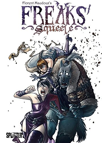 Freaks’ Squeele: Band 1.
