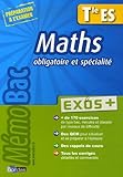 Image de Maths Te ES : Obligatoire et spécialité, Exos +