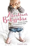 Image de Abenteuer Babyjahre: Eine kleine Starthilfe für frischgebackene Mütter