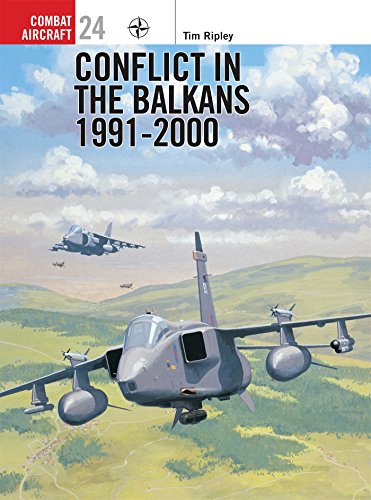 Conflict in the Balkans 1991-2000 (Combat Aircraft, Band 24)