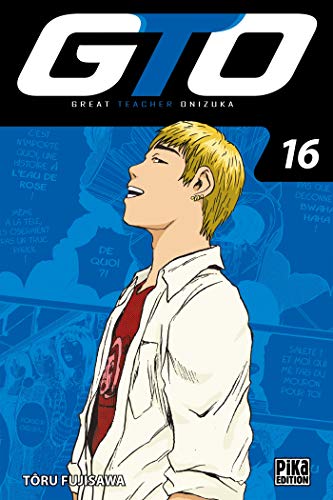 GTO : Great Teacher Onizuka — Tome 16