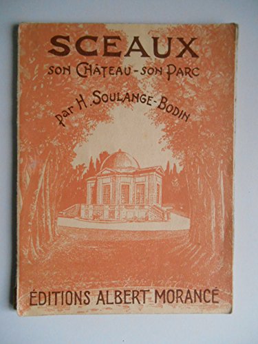 Download Sceaux son château son parc / Soulange-Bodin / Réf36339 Download Sceaux son château son parc / Soulange-Bodin / Réf36339
