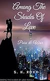 Image de Among The Shades Of Love: Pain & War