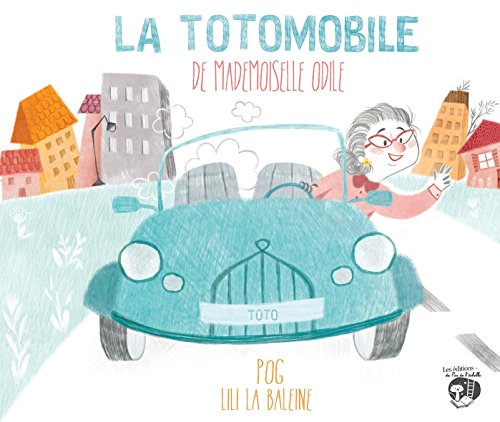 La  totomobile de mademoiselle Odile