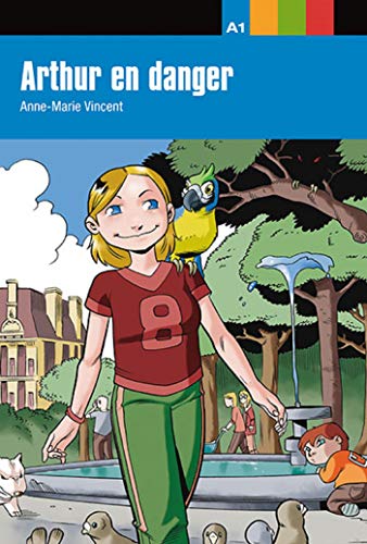 Arthur en danger: Arthur en danger, Aventure Jeune (Collection aventure jeune A1)