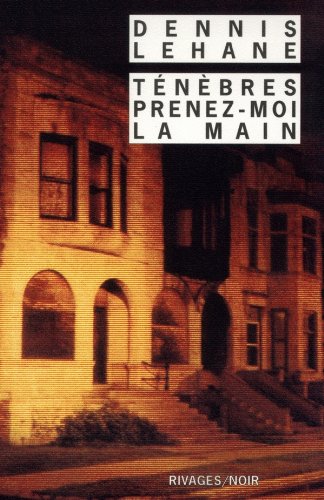 Ténèbres, prenez - moi la main