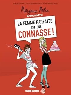 jaquette livre Margaux Motin rencontre la femme parfaite est une connasse