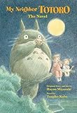 MY NEIGHBOR TOTORO NOVEL by 