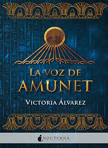 La voz de Amunet (Literatura Mágica)