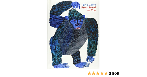 From Head To Toe Padded Board Book Amazon Fr Carle Eric Carle Eric Livres Anglais Et Etrangers